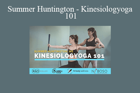 Summer Huntington – Kinesiologyoga 101