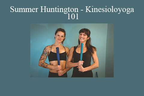 Summer Huntington – Kinesioloyoga 101