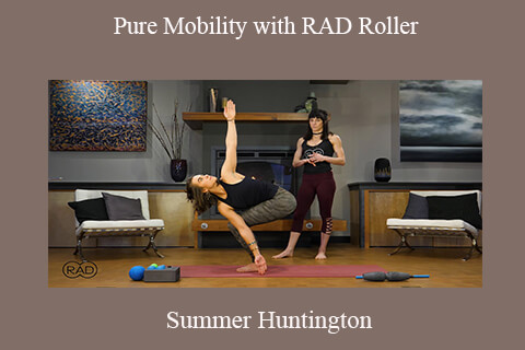 Pure Mobility with RAD Roller – Summer Huntington