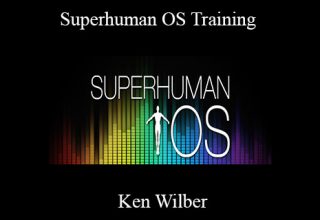 Ken Wilber – Superhuman OS Training