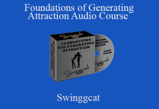 Swinggcat – Foundations of Generating Attraction Audio Course