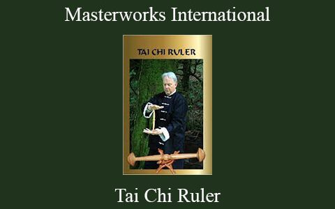 Tai Chi Ruler – Masterworks International