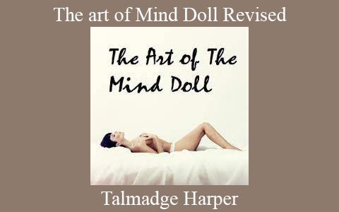 Talmadge Harper – The art of Mind Doll Revised