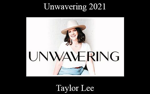 Taylor Lee – Unwavering 2021