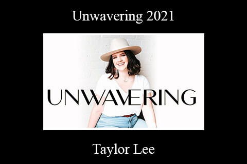 Taylor Lee – Unwavering 2021