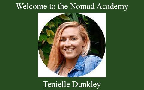 Tenielle Dunkley – Welcome to the Nomad Academy