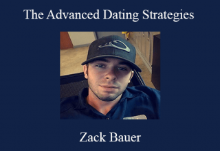 Zack Bauer – The Advanced Dating Strategies