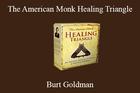 Burt Goldman – The American Monk Healing Triangle