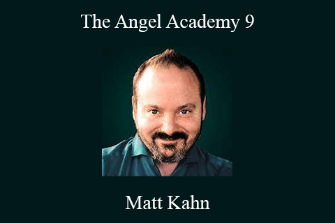 Matt Kahn – The Angel Academy 9