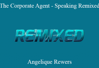 Angelique Rewers – The Corporate Agent – Speaking Remixed