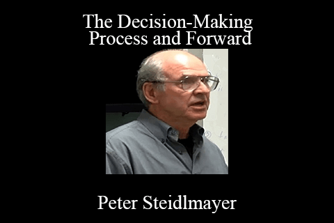 Peter Steidlmayer – The Decision-Making Process and Forward