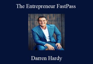 Darren Hardy – The Entrepreneur FastPass