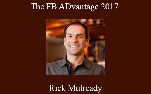 Rick Mulready – The FB ADvantage 2017