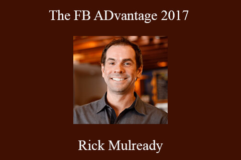 Rick Mulready – The FB ADvantage 2017