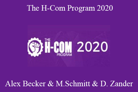 Alex Becker & Matt Schmitt & Devin Zander – The H-Com Program 2020