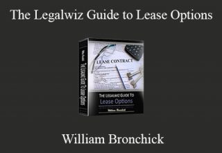 William Bronchick – The Legalwiz Guide to Lease Options