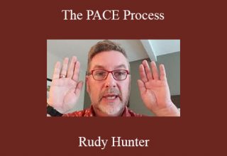 Rudy Hunter – The PACE Process