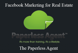 The Paperless Agent – Facebook Marketing for Real Estate