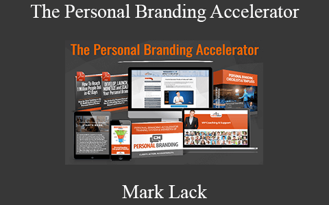 Mark Lack – The Personal Branding Accelerator