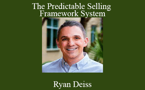 Ryan Deiss – The Predictable Selling Framework System