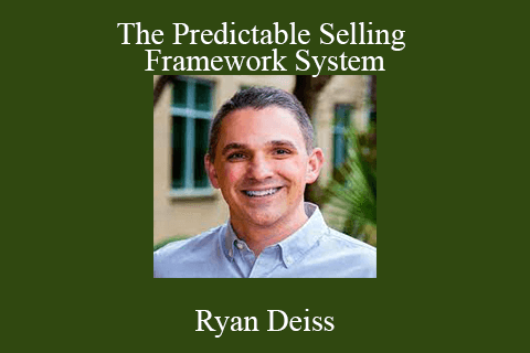 Ryan Deiss – The Predictable Selling Framework System