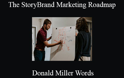 The StoryBrand Marketing RoadMap – Donald Miller