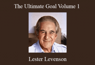 Lester Levenson – The Ultimate Goal Volume 1