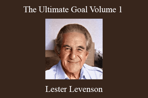 Lester Levenson – The Ultimate Goal Volume 1