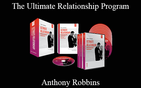 Anthony Robbins – The Ultimate Relationship Program