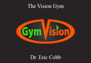 Dr. Eric Cobb – The Vision Gym