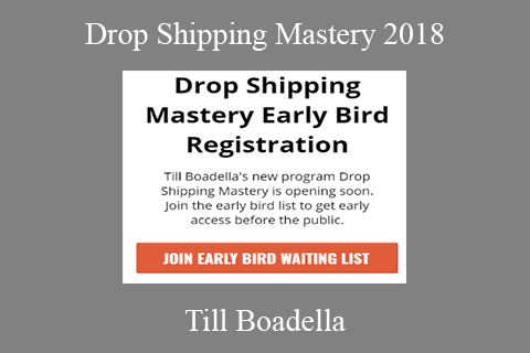 Till Boadella – Drop Shipping Mastery 2018