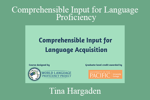 Tina Hargaden – Comprehensible Input for Language Proficiency