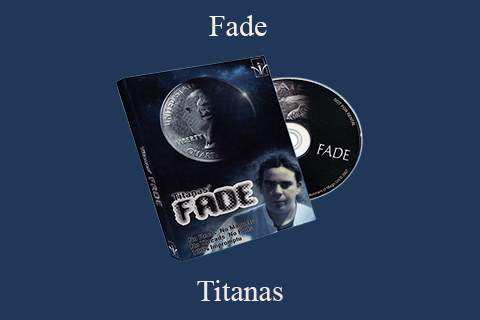 Titanas – Fade