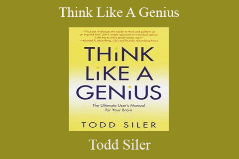 Todd Siler – Think Like A Genius