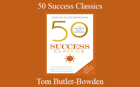 Tom Butler-Bowden – 50 Success Classics