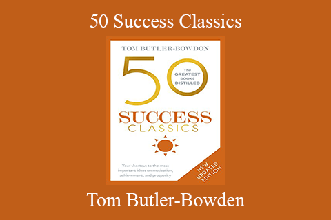 Tom Butler-Bowden – 50 Success Classics