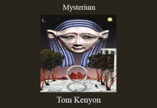 Tom Kenyon – Mysterium