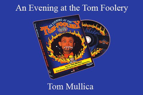 Tom Mullica – An Evening at the Tom Foolery