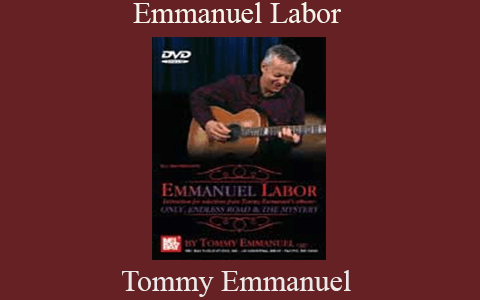 Tommy Emmanuel – Emmanuel Labor