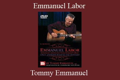 Tommy Emmanuel – Emmanuel Labor