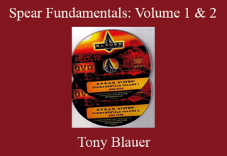 Tony Blauer – Spear Fundamentals: Volume 1 & 2