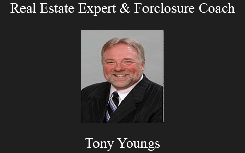 Tony Youngs – Real Estate Expert & Forclosure Coach