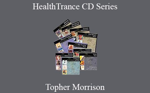 Topher Morrison – HealthTrance CD Series