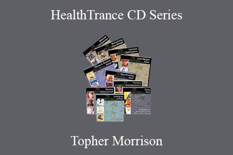 Topher Morrison – HealthTrance CD Series