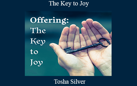 Tosha Silver – The Key to Joy