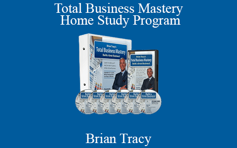 Brian Tracy – Total Business Mastery Home Study Program