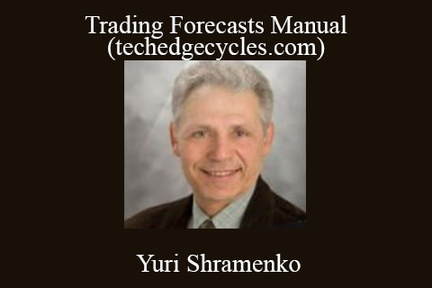 Yuri Shramenko – Trading Forecasts Manual (techedgecycles.com)