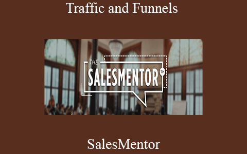 SalesMentor – Traffic and Funnels