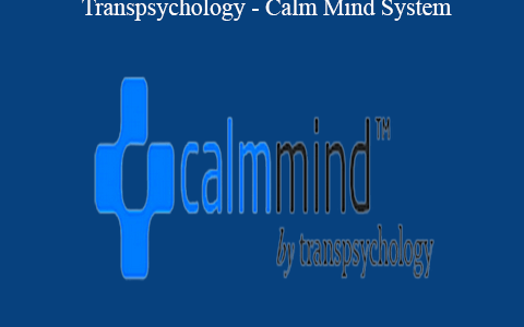 Transpsychology – Calm Mind System