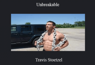 Travis Stoetzel – Unbreakable